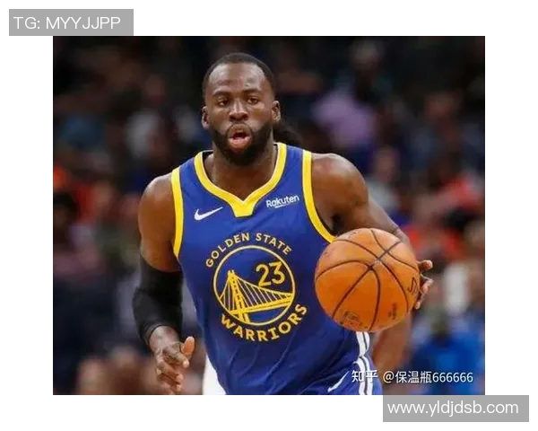 德雷蒙德格林:勇士队的防守核心与领导者的双重身份解析